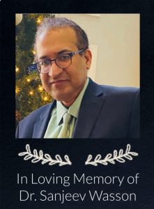 In Loving Memory of Dr. Sanjeev Wasson
